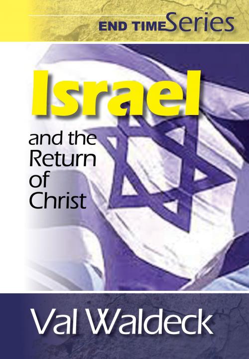 Cover of the book Israel and the Return of Christ by Val Waldeck, Val Waldeck