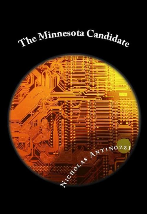 Cover of the book The Minnesota Candidate by Nicholas Antinozzi, Nicholas Antinozzi