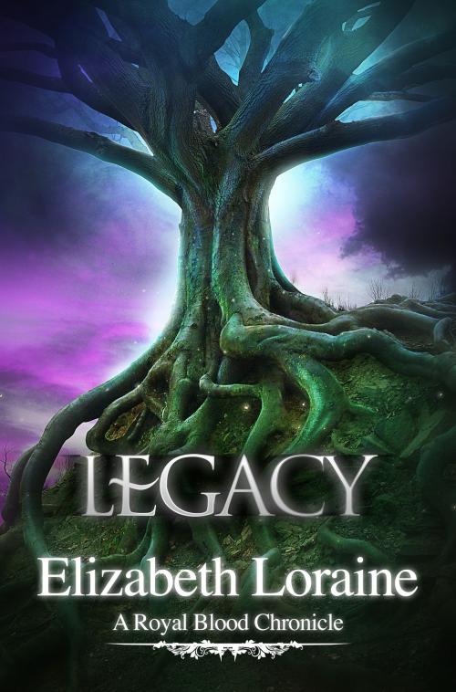 Cover of the book Legacy by Elizabeth Loraine, Elizabeth Loraine