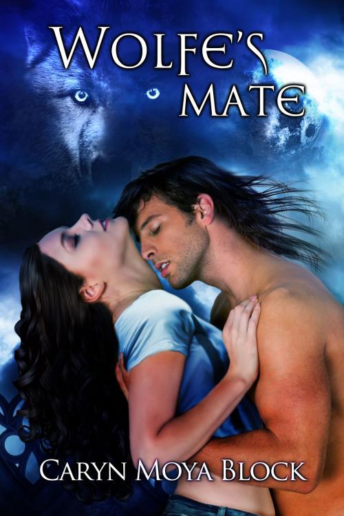 Cover of the book Wolfe's Mate by Caryn Moya Block, Caryn Moya Block