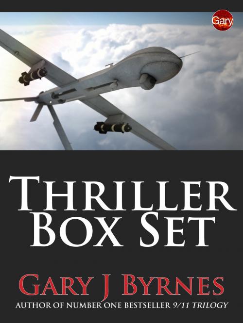 Cover of the book Thriller Box Set by Gary J Byrnes, Gary J Byrnes