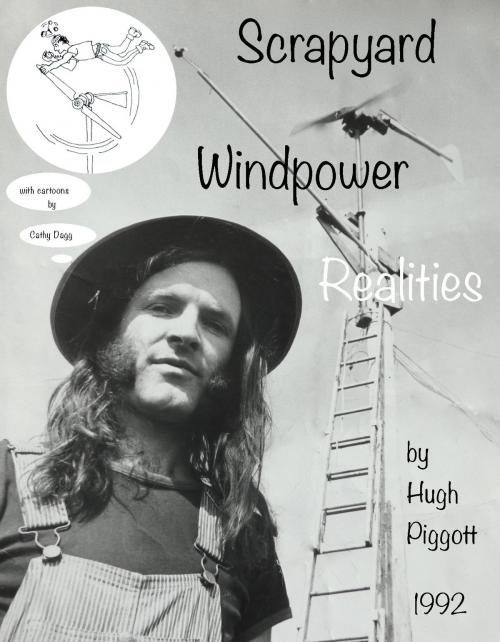 Cover of the book Scrapyard Windpower Realities by Hugh Piggott, Hugh Piggott