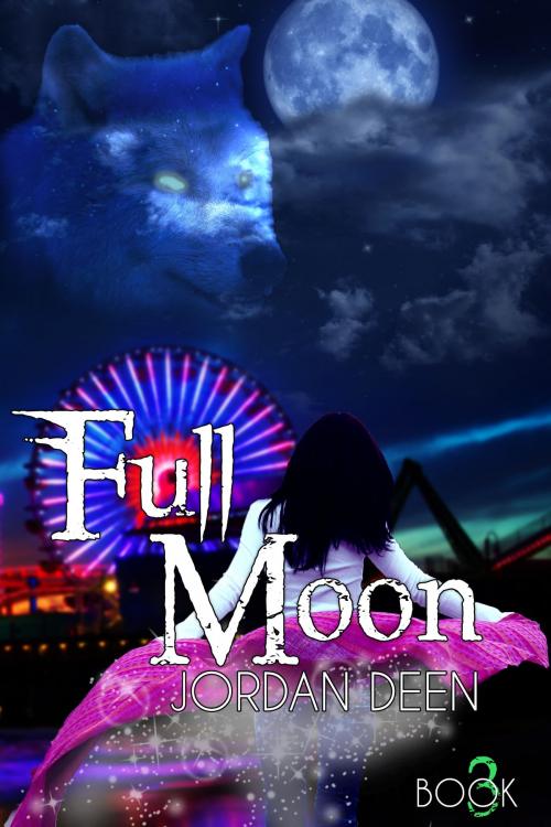 Cover of the book Full Moon by Jordan Deen, Jordan Deen