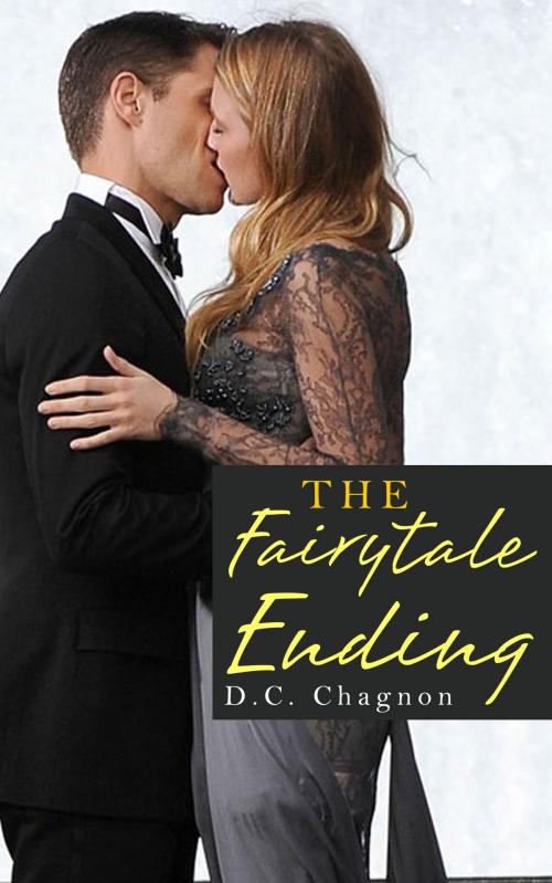 Cover of the book The Fairytale Ending: Book One by D.C. Chagnon, Mark Mulle