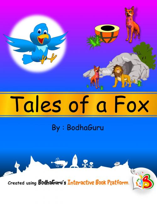 Cover of the book Tales of a Fox by BodhaGuru Learning, BodhaGuru Learning