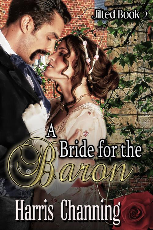 Cover of the book A Bride for the Baron by Harris Channing, Harris Channing