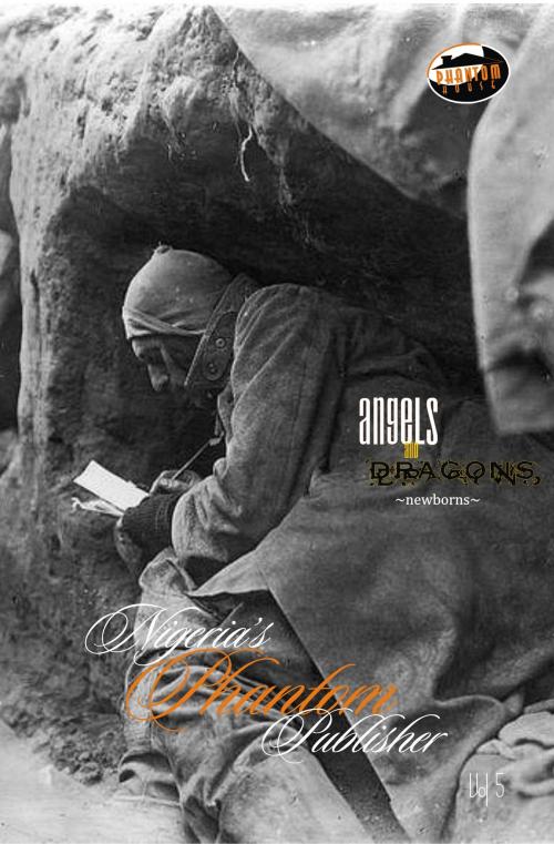 Cover of the book Angels & Dragons, Volume V: Newborns by Nigeria's Phantom Publisher, Phantom House Books NGR