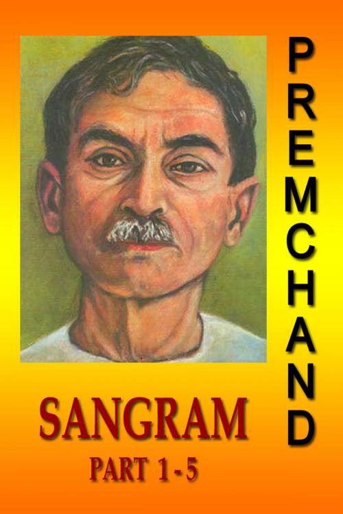 Cover of the book Sangram Part 1-5 (Hindi) by Premchand, Sai ePublications & Sai Shop