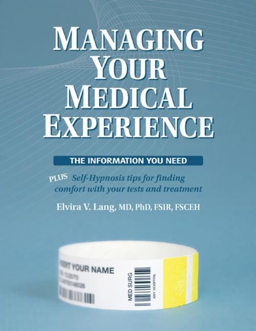Cover of the book Managing Your Medical Experience by Elvira Lang, Lulu.com