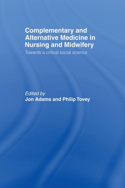 Cover of the book Complementary and Alternative Medicine in Nursing and Midwifery by , Taylor and Francis