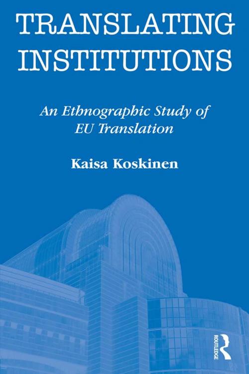 Cover of the book Translating Institutions by Kaisa Koskinen, Taylor and Francis