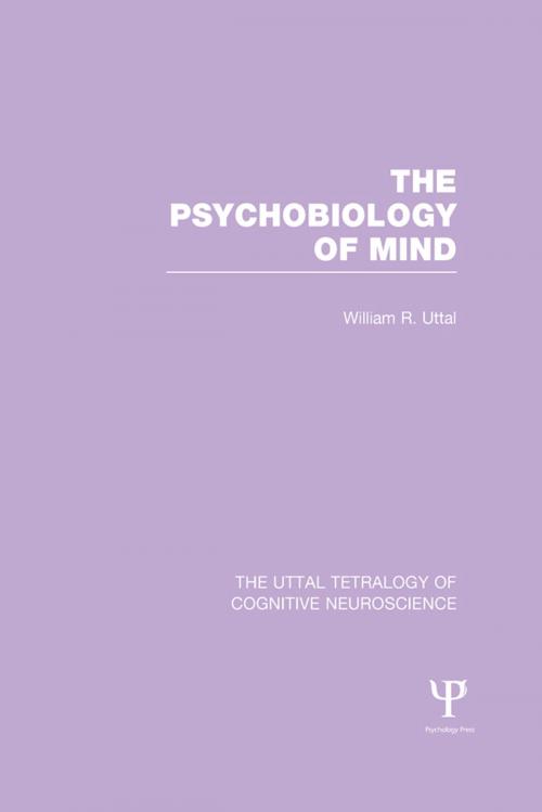 Cover of the book The Psychobiology of Mind by William R. Uttal, Taylor and Francis