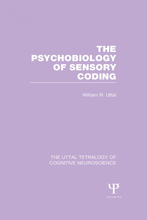 Cover of the book The Psychobiology of Sensory Coding by William R. Uttal, Taylor and Francis