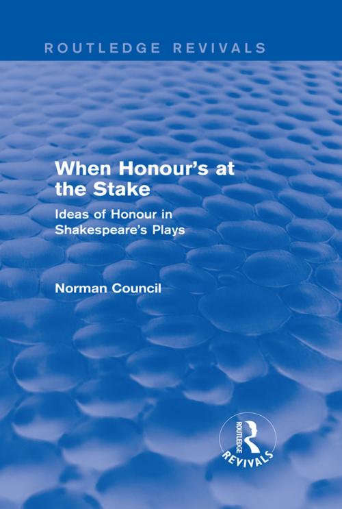 Cover of the book When Honour's at the Stake (Routledge Revivals) by Norman Council, Taylor and Francis