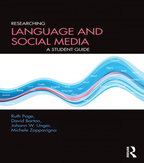 Cover of the book Researching Language and Social Media by Ruth Page, David Barton, Johann Wolfgang Unger, Michele Zappavigna, Taylor and Francis