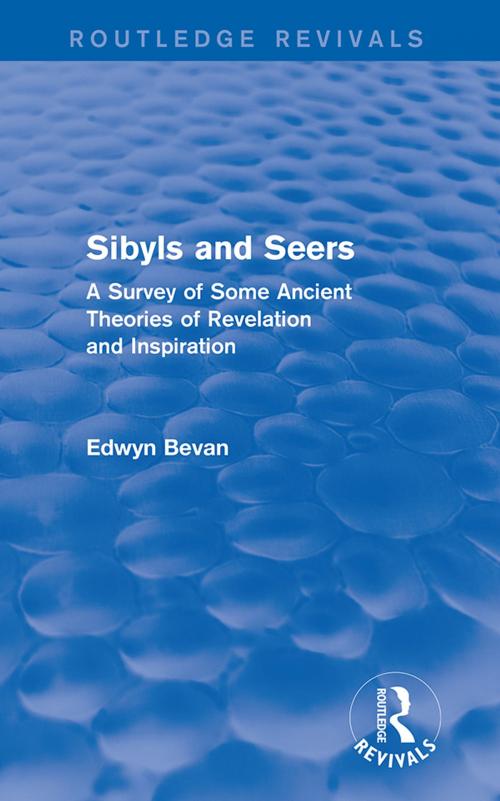 Cover of the book Sibyls and Seers (Routledge Revivals) by Edwyn Bevan, Taylor and Francis