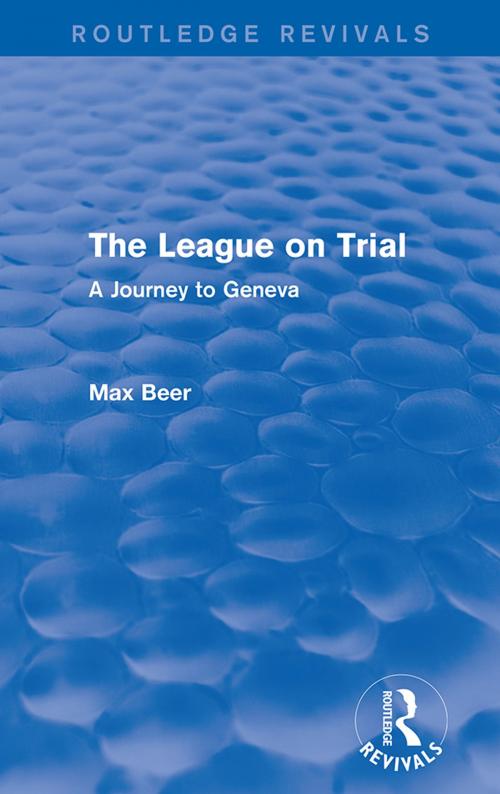 Cover of the book The League on Trial (Routledge Revivals) by Max Beer, Taylor and Francis