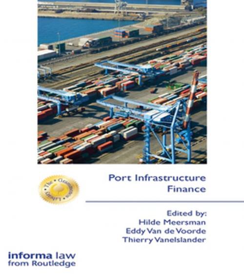 Cover of the book Port Infrastructure Finance by , Taylor and Francis