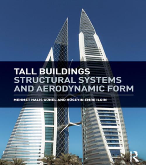 Cover of the book Tall Buildings by Mehmet Halis Günel, Hüseyin Emre Ilgin, CRC Press