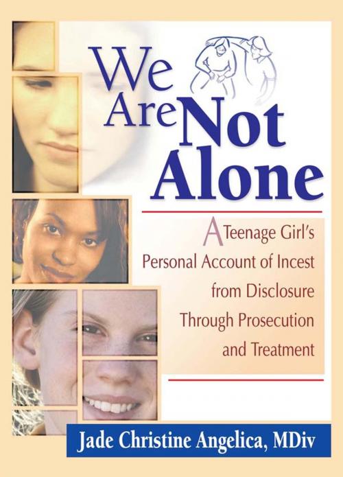 Cover of the book We Are Not Alone by Jade Christine Angelica, Taylor and Francis