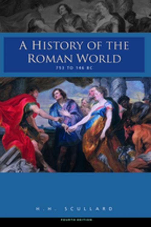 Cover of the book A History of the Roman World 753-146 BC by H.H. Scullard, Taylor and Francis