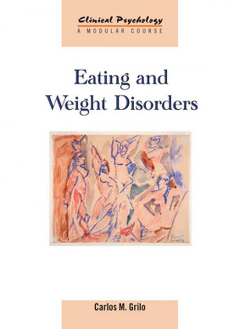 Cover of the book Eating and Weight Disorders by Carlos M. Grilo, Taylor and Francis