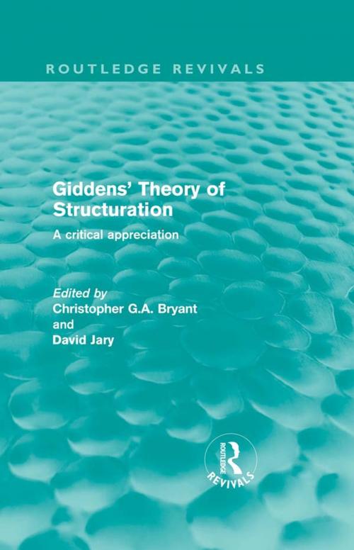 Cover of the book Giddens' Theory of Structuration by , Taylor and Francis
