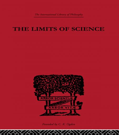 Cover of the book The Limits of Science by Leon Chwistek, Taylor and Francis