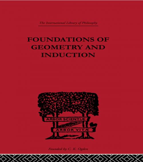 Cover of the book Foundations of Geometry and Induction by Jean Nicod, Taylor and Francis