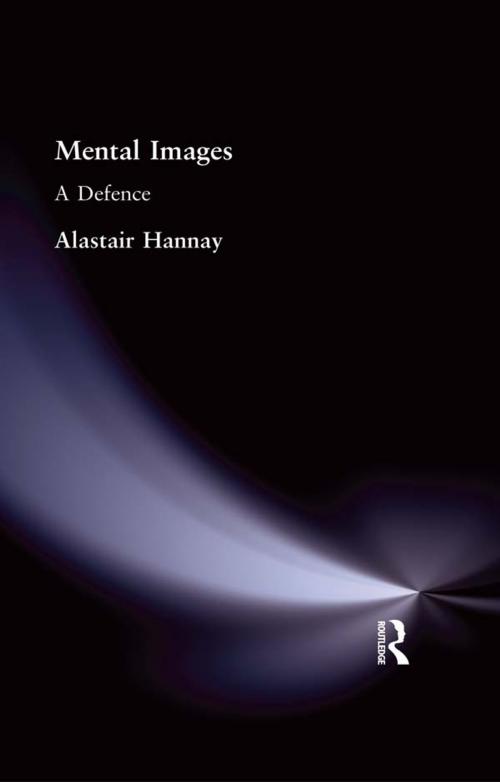 Cover of the book Mental Images by Alastair Hannay, Taylor and Francis