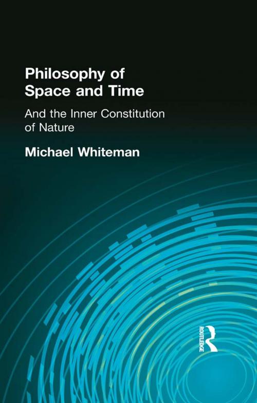 Cover of the book Philosophy of Space and Time by Michael Whiteman, Taylor and Francis