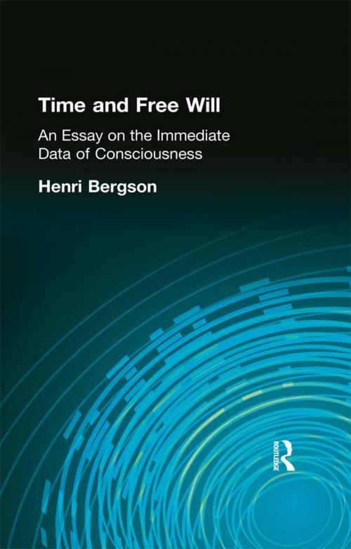 Cover of the book Time and Free Will by Bergson, Henri, Taylor and Francis