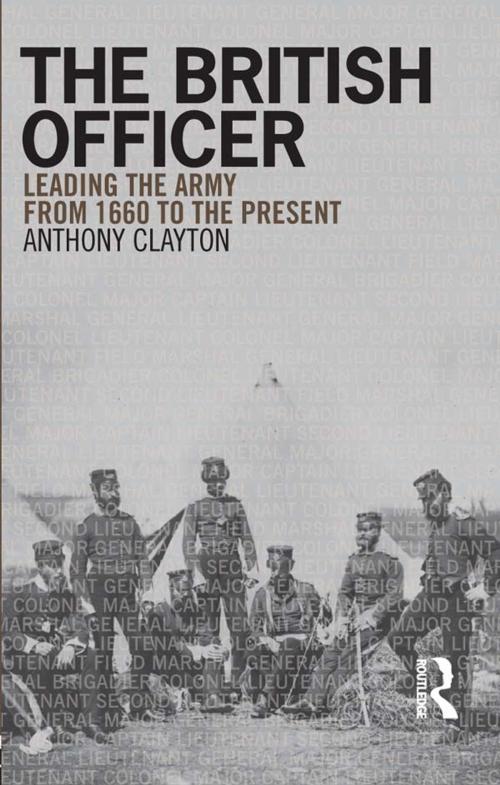 Cover of the book The British Officer by Anthony Clayton, Taylor and Francis
