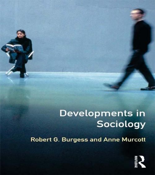 Cover of the book Developments in Sociology by Robert Burgess, Anne Murcott, Taylor and Francis