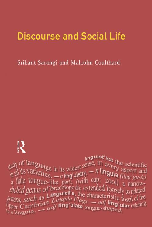 Cover of the book Discourse and Social Life by Srikant Sarangi, Malcolm Coulthard, Taylor and Francis