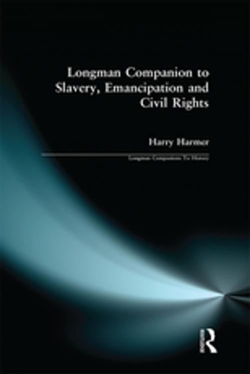 Cover of the book Longman Companion to Slavery, Emancipation and Civil Rights by Harry Harmer, Taylor and Francis