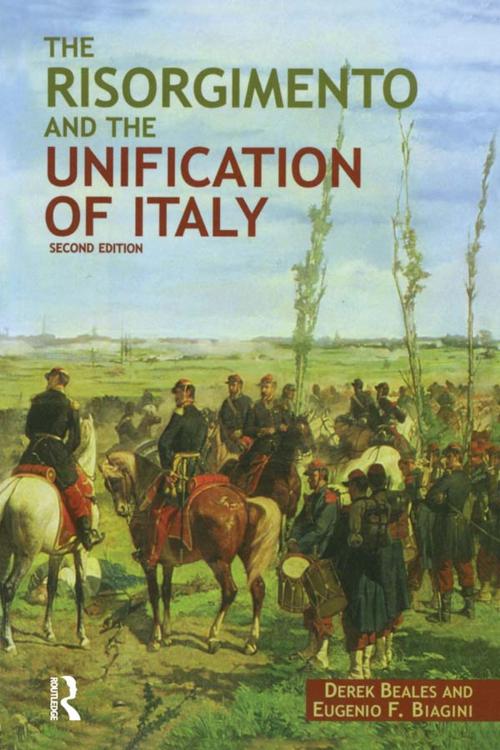 Cover of the book The Risorgimento and the Unification of Italy by Derek Beales, Eugenio F. Biagini, Taylor and Francis