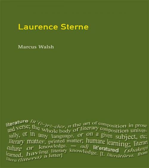 Cover of the book Laurence Sterne by Marcus Walsh, Taylor and Francis