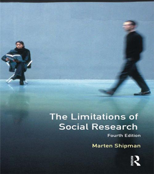 Cover of the book The Limitations of Social Research by M. D. Shipman, Taylor and Francis