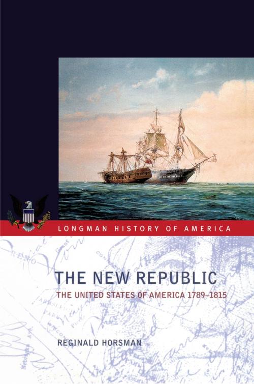Cover of the book The New Republic by Reginald Horsman, Taylor and Francis