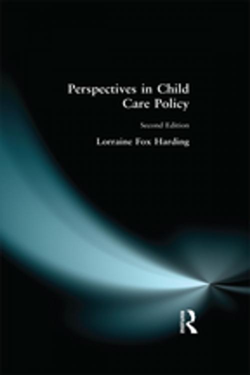Cover of the book Perspectives in Child Care Policy by Lorraine Fox Harding, Taylor and Francis