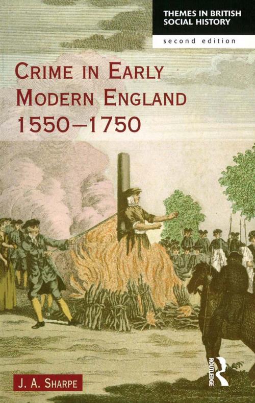 Cover of the book Crime in Early Modern England 1550-1750 by James A Sharpe, Taylor and Francis