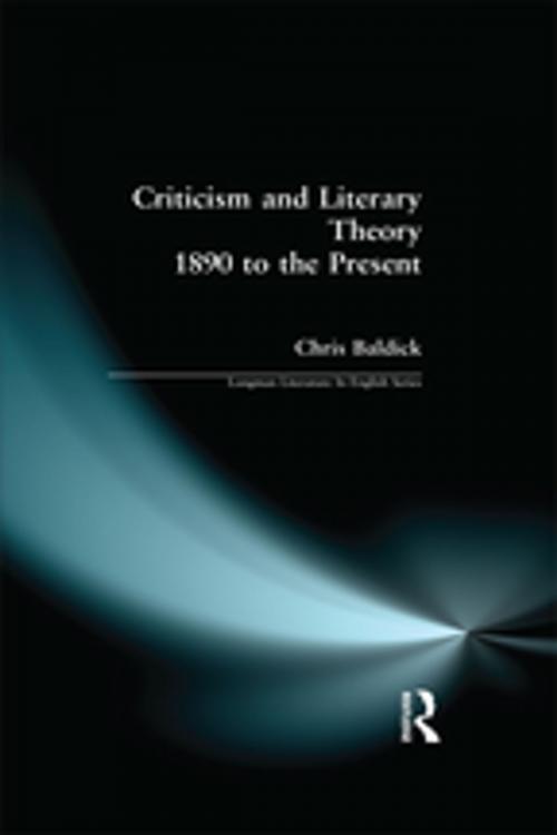 Cover of the book Criticism and Literary Theory 1890 to the Present by Chris Baldick, Taylor and Francis