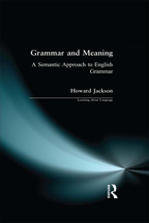 Cover of the book Grammar and Meaning by Howard Jackson, Taylor and Francis