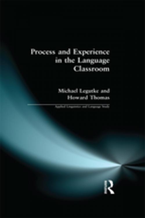 Cover of the book Process and Experience in the Language Classroom by Michael Legutke, Howard Thomas, Christopher N. Candlin, Taylor and Francis