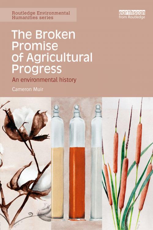 Cover of the book The Broken Promise of Agricultural Progress by Cameron Muir, Taylor and Francis