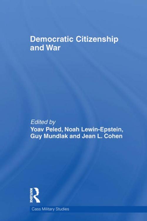 Cover of the book Democratic Citizenship and War by , Taylor and Francis