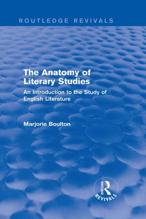 Cover of the book The Anatomy of Literary Studies (Routledge Revivals) by Marjorie Boulton, Taylor and Francis