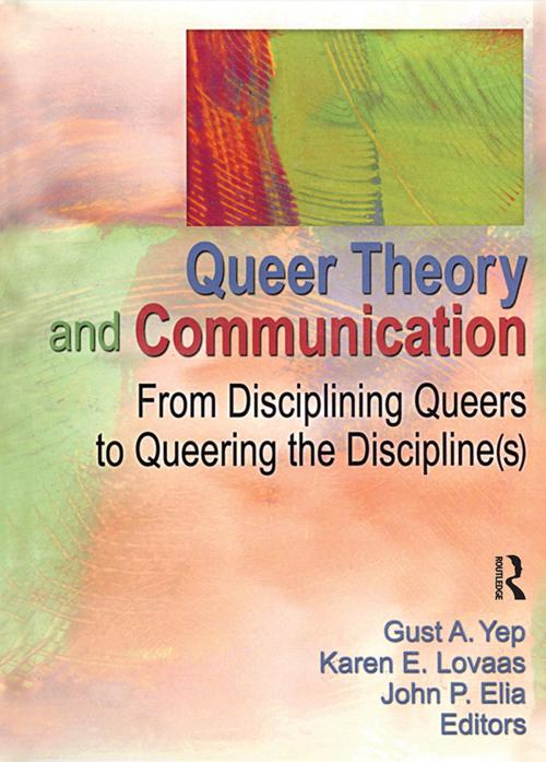 Cover of the book Queer Theory and Communication by Gust Yep, Taylor and Francis