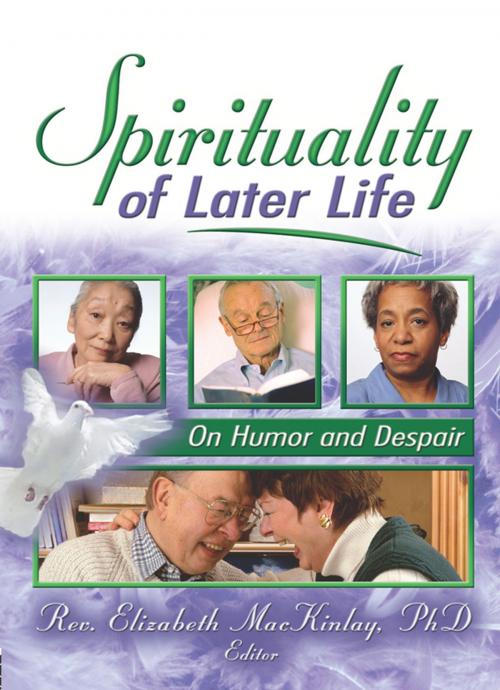 Cover of the book Spirituality of Later Life by , Taylor and Francis